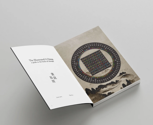 The Illustrated I-Ching: A Guide to the Book of Change